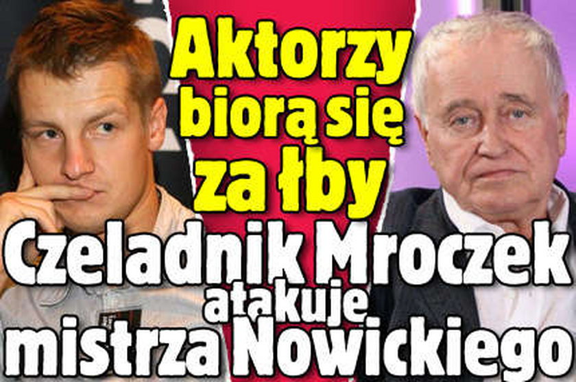 Mroczek atakuje Nowickiego