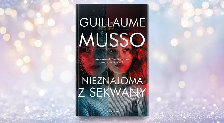 Guillaume Musso "Nieznajoma z Sekwany"