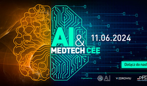 AI &amp; MEDTECH CEE 2024: Innowacyjne Forum dla Liderów Medycyny i Technologii