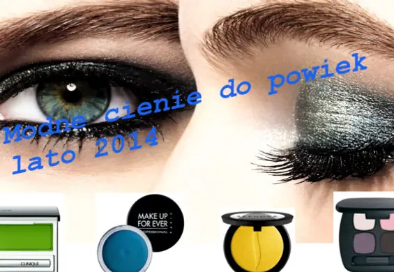 Modne cienie do powiek na lato 2014