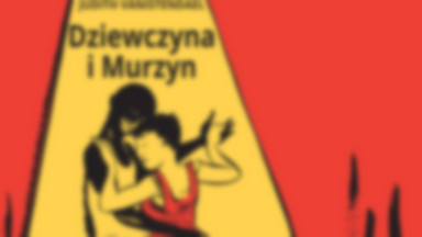 Recenzja: "Dziewczyna i Murzyn" Judith Vanistendael