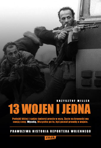 "13 wojen i jedna" Krzysztof Miller