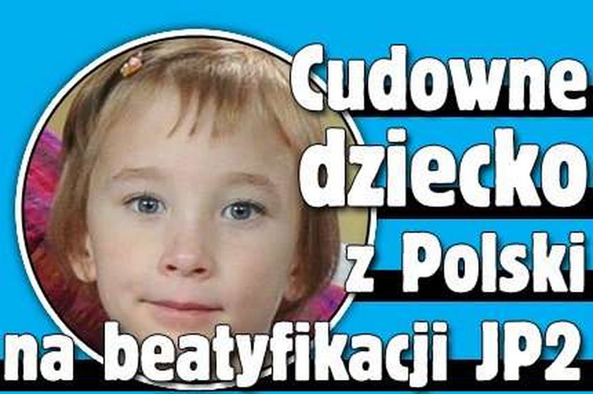 Cudowne dziecko z Polski na beatyfikacji JP2
