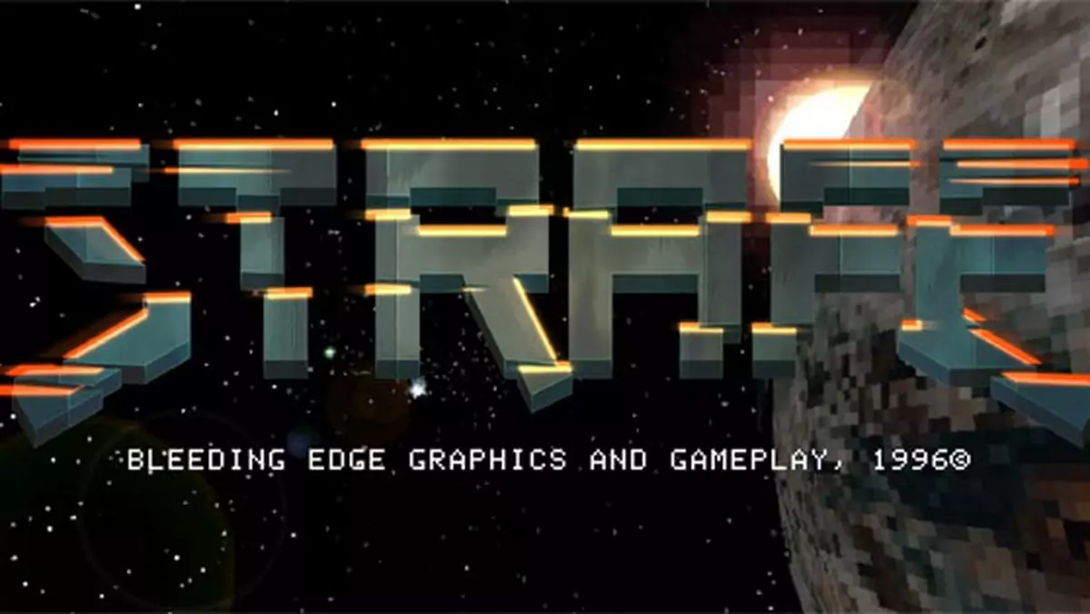 Strafe – tą grą zachwycają się Cliff Bleszinski i John Romero, a jej zwiastun przez wielu uznany jest za najlepszy zwiastun wszech czasów