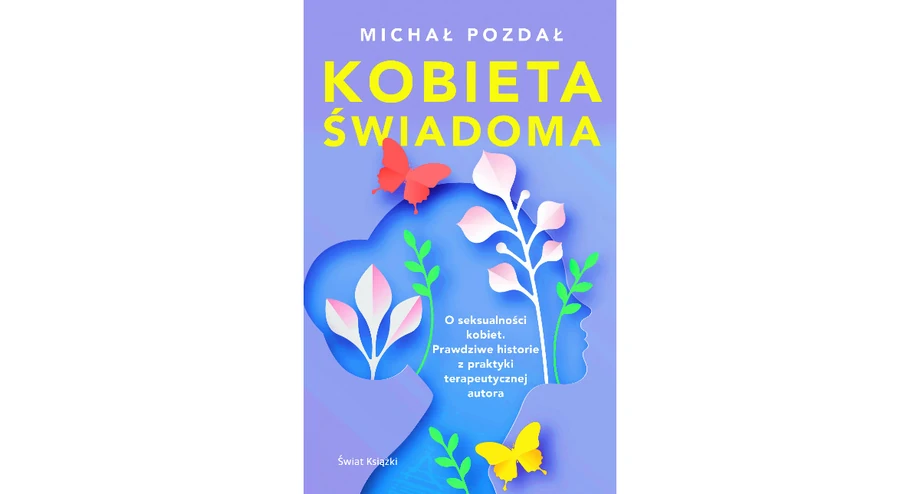 Michał Pozdał - "Kobieta świadoma", Wyd. Świat Książki