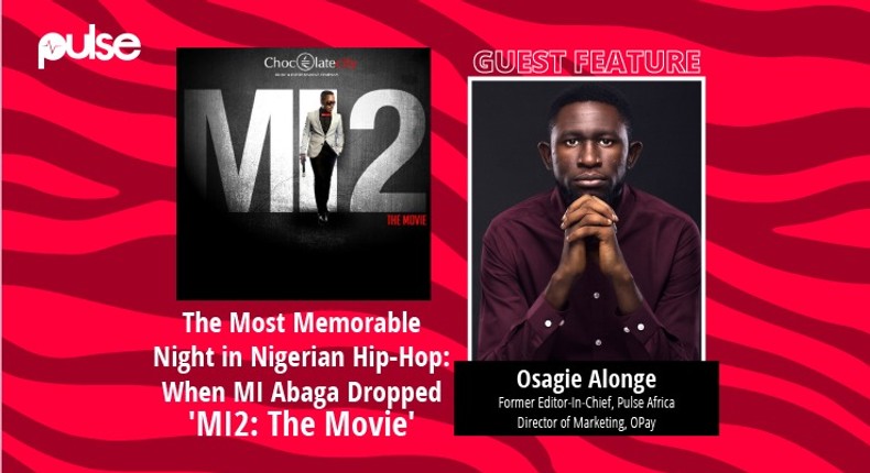 The most memorable night in Nigerian Hip-Hop: When MI Abaga Dropped 'MI2: The Movie.' (Pulse Nigeria/Chocolate City)