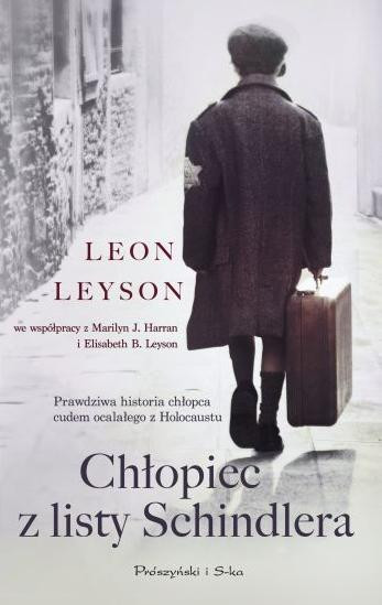 "Chłopiec z listy Schindlera" Leon Leyson we współpracy z Marilyn J. Harran i Elisabeth B. Leyson
