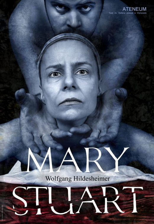 Plakat do "Mary Stuart", fot. Teatr Ateneum