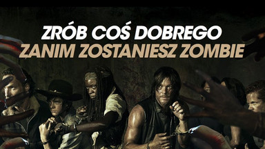 "The Walking Dead": akcja #zanimzostanezombie zachęca do podpisywania oświadczenia woli