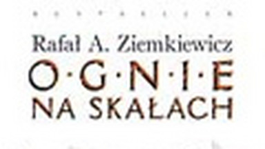 Ognie na skałach. Fragment książki