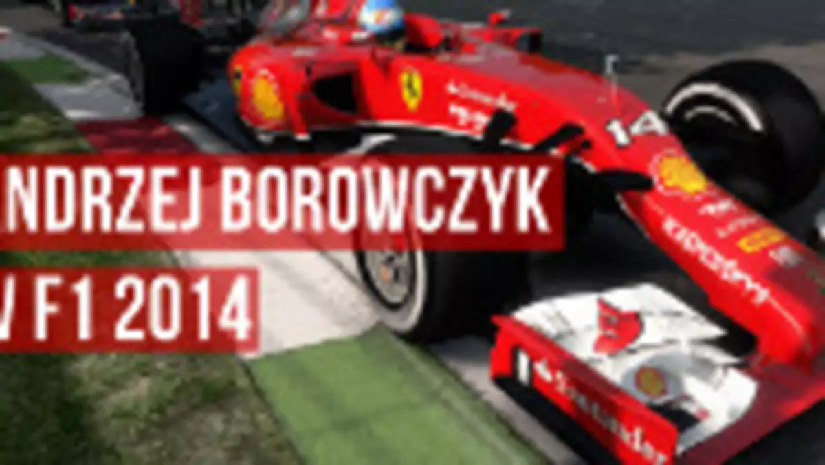 Jak Andrzej Borowczyk wypada w roli komentatora w F1 2014?