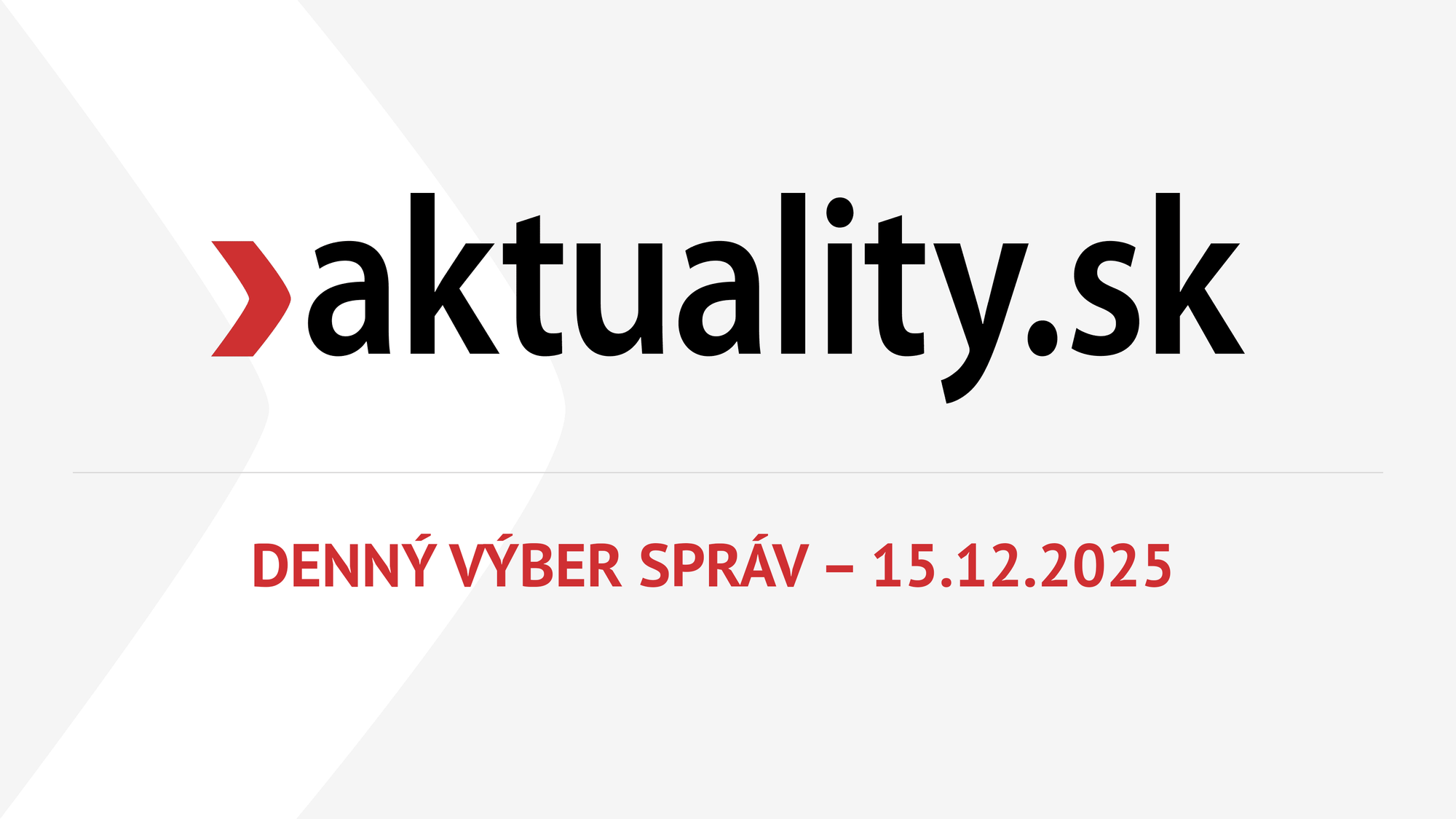 Denný výber správ - 15.12.2025