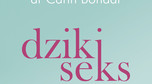 Carin Bondar, „Dziki seks” (Znak, premiera 13 lutego)