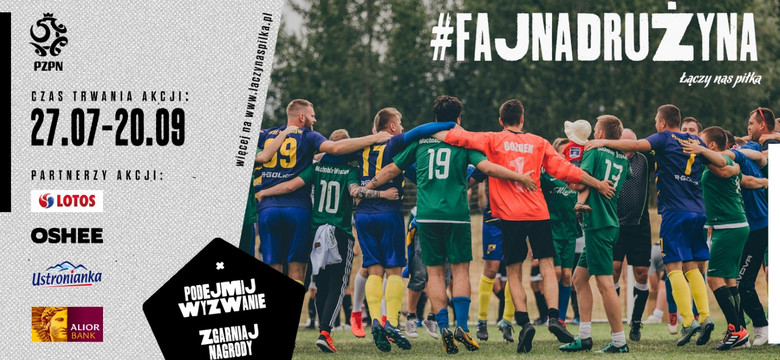 Wasza piłkarska ekipa to #FajnaDruzyna? Podejmijcie wyzwanie!