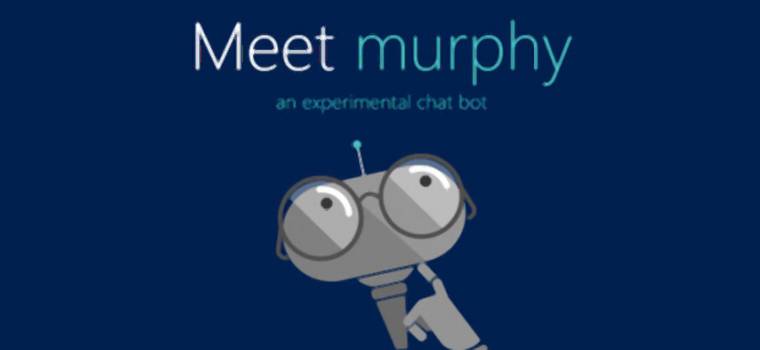 Murphy, bot Microsoftu, odpowie na każde pytanie „a co gdyby?”
