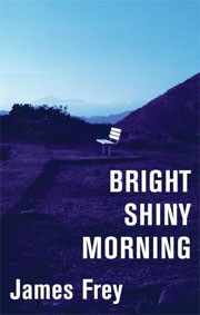 &quot;Bright Shiny Morning&quot;
