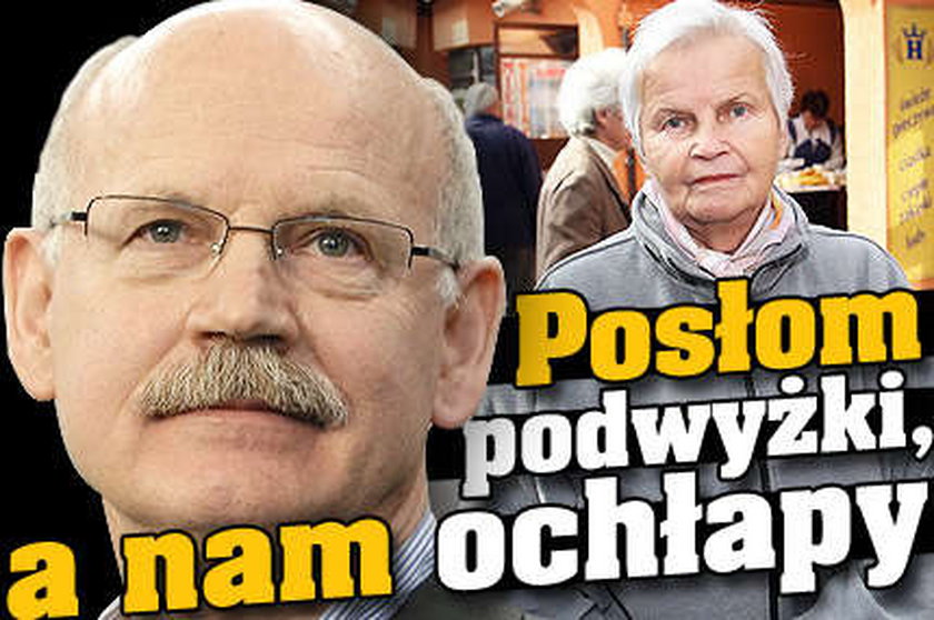 Posłom podwyżki, a nam ochłapy