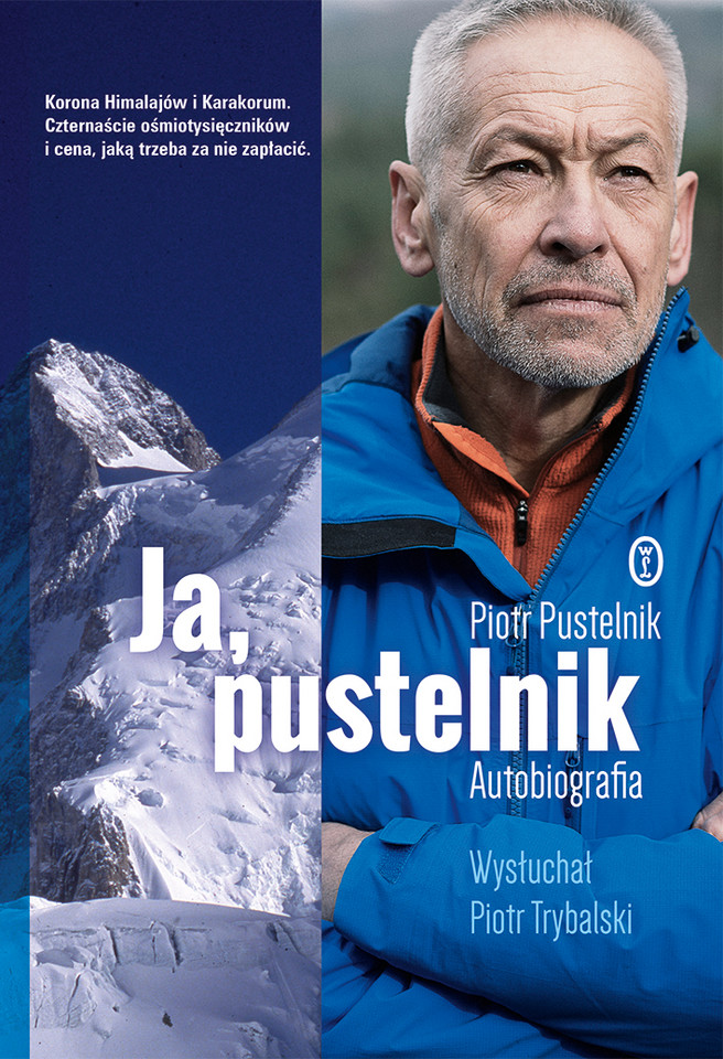 "Ja, pustelnik", Piotr Pustelnik i Piotr Trybalski, Wydawnictwo Literackie