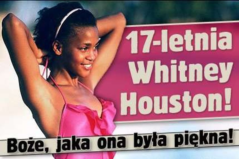 17-letnia Whitney Houston! Boże, jaka ona była piękna!