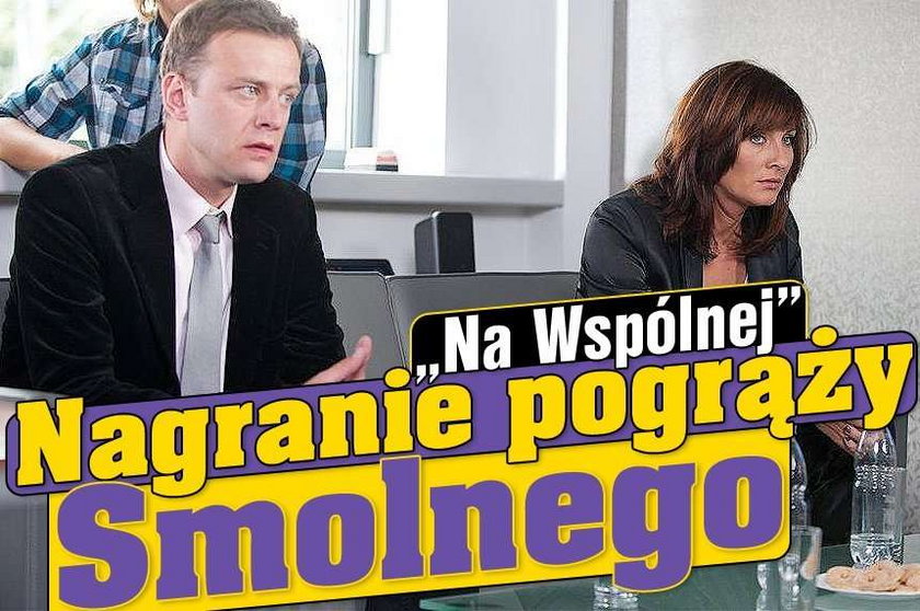 "Na Wspólnej". Nagranie pogrąży Smolnego