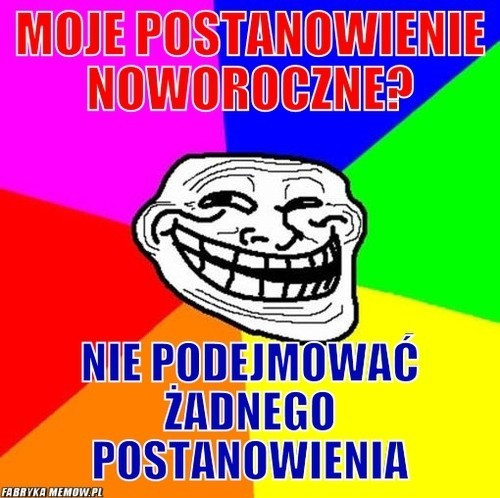 "Nowy rok, nowa ja". Zobacz najlepsze memy o postanowieniach