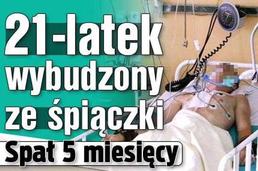 21-latek wybudzony ze śpiączki. Spał 5 miesięcy