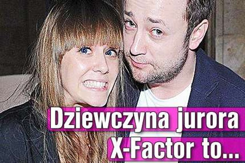 Dziewczyna jurora X-Factor to...