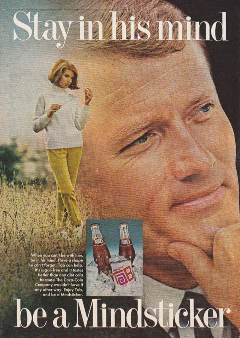 In 1969, Tab told women to stay away from sugar ... to please men.