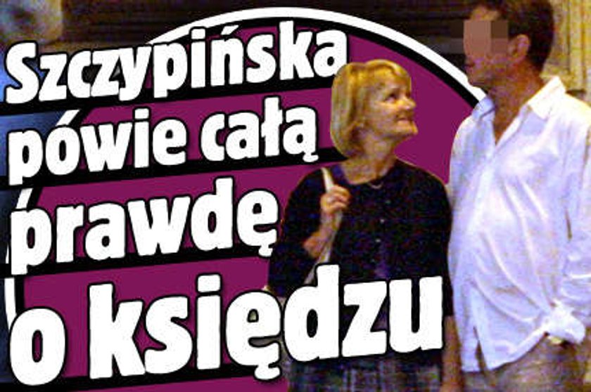 Szczypińska powie całą prawdę o księdzu