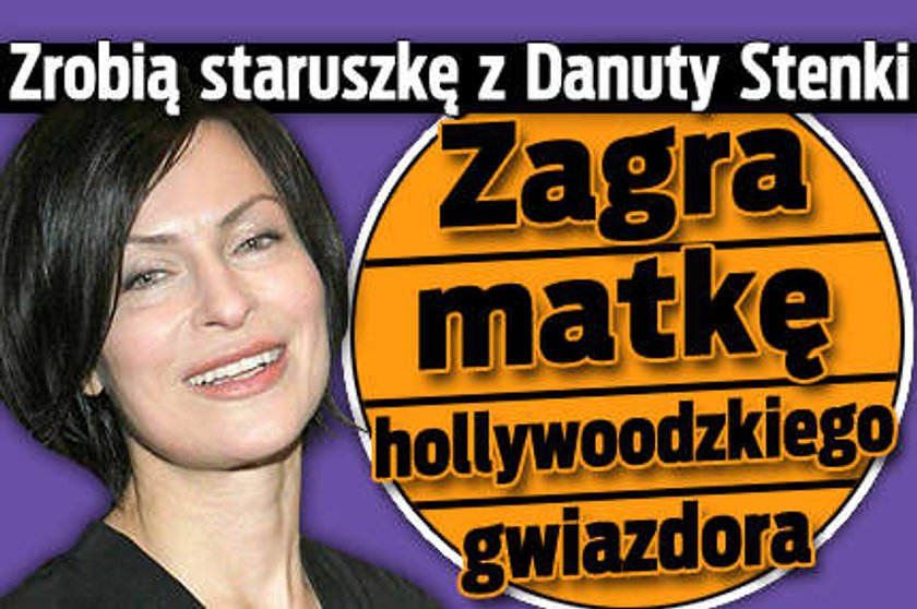 Stenka zagra matkę hollywoodzkiego gwiazdora!