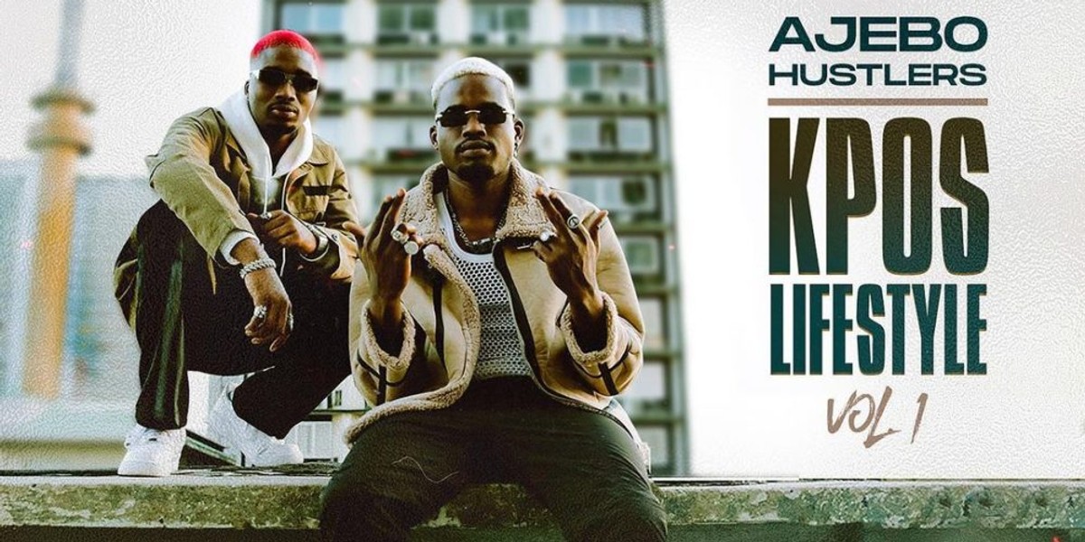 REVIEW: Ajebo Hustlers - Kpos Lifestyle Vol. 1 [ALBUM] - Vimarsana News