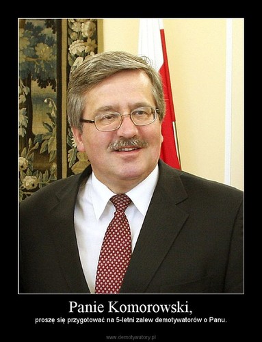 Galeria MEMów na rocznicę prezydentury Bronisława Komorowskiego