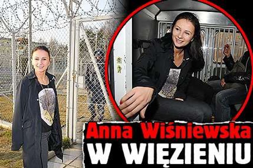 Ania Wiśniewska w więzieniu