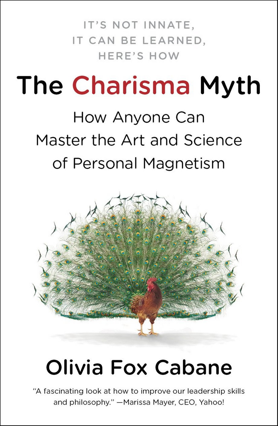 Marissa Mayer is a big fan of "The Charisma Myth," which teaches that anybody can be trained to be a great leader.