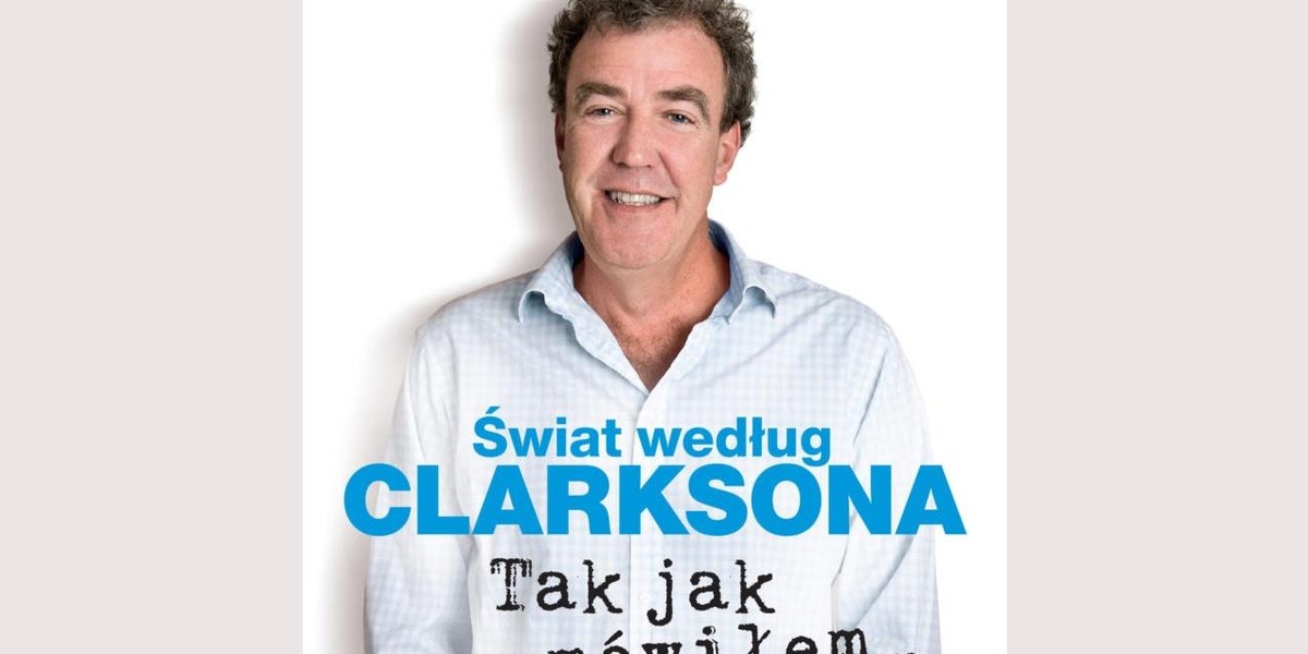 Jeremy Clarkson - Tak jak mówiłem...