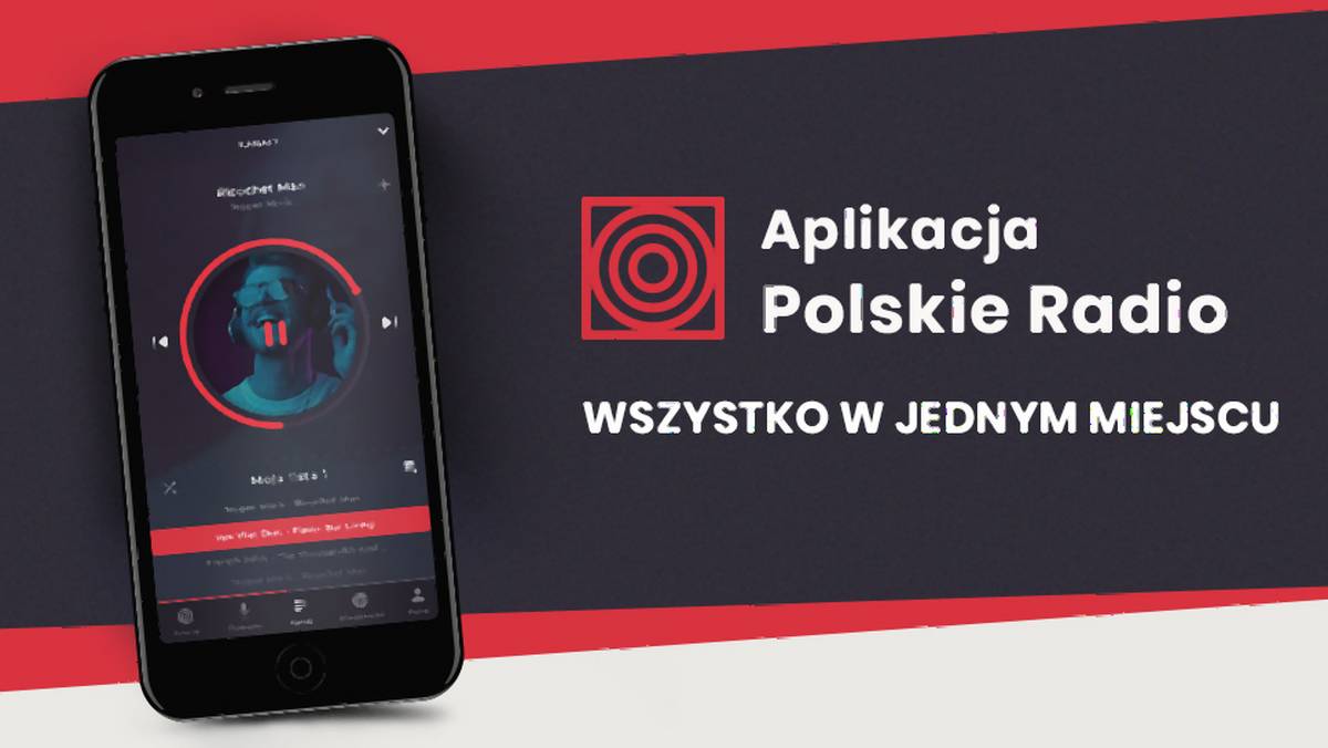 Nowa aplikacja Polskie Radio już dostępna na Androida oraz iOS