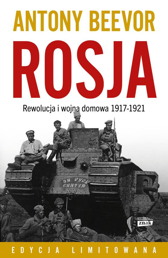 Książka Antony'ego Beevora Rosja. Rewolucja i wojna domowa 1917-1921