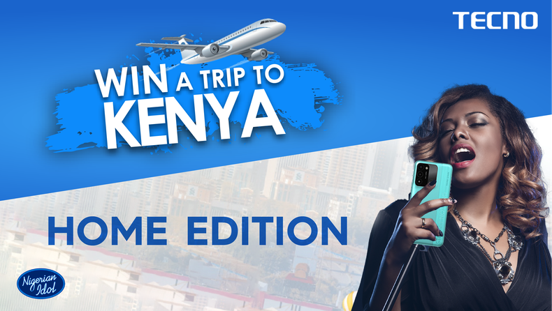 TECNO x Nigerian Idol: Enter for a chance to win an all-expense paid trip to Kenya with TECNO