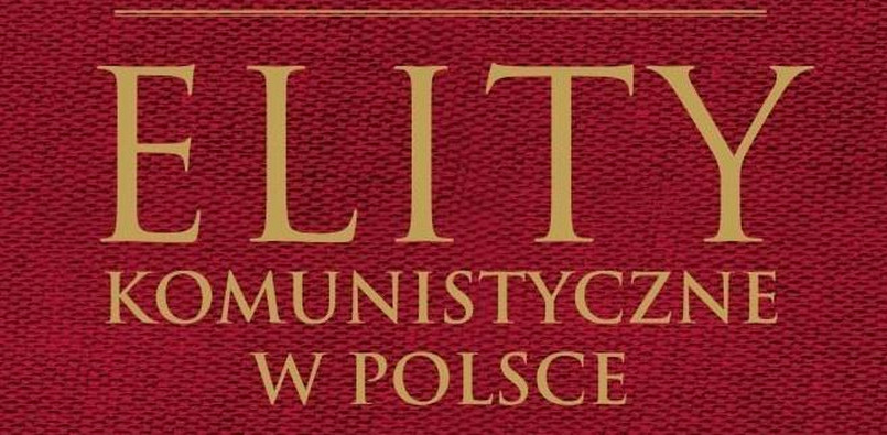 "Elity komunistyczne w Polsce"