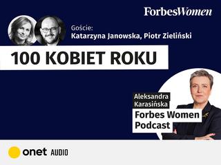 Podcast Forbes Women: 100 Kobiet Roku