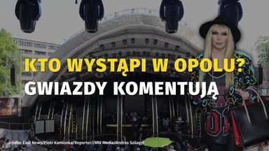 Kto wystąpi w Opolu? Gwiazdy komentują