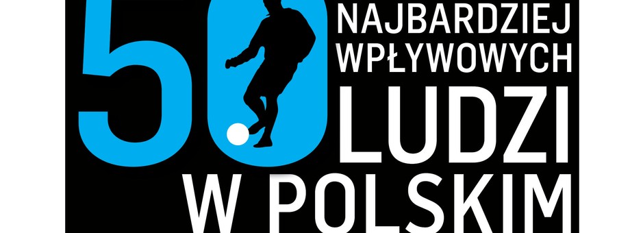 Najbardziej Wplywowi Ludzie w Polskim Sporcie 2017