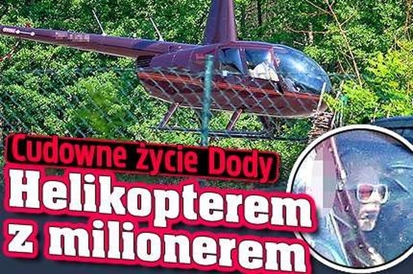 Cudowne życie Dody. Helikopterem z milionerem