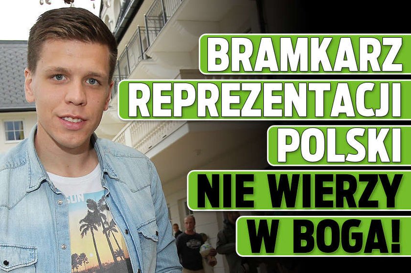 Bramkarz reprezentacji Polski nie wierzy w Boga 2