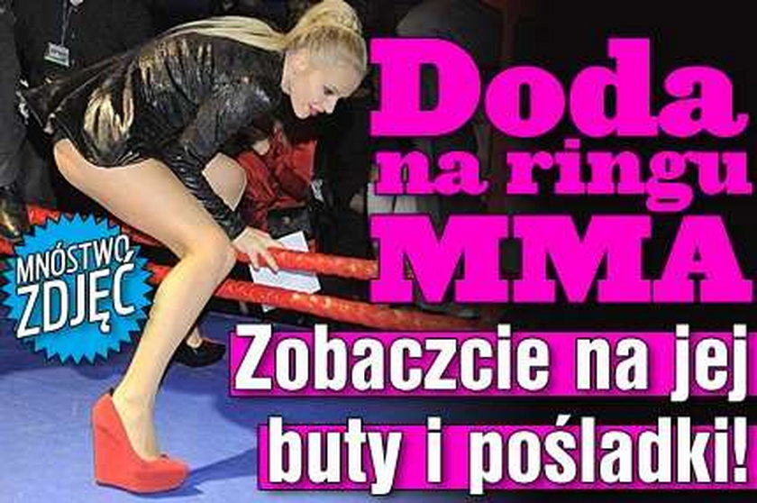 Doda na ringu MMA. Zobaczcie na jej buty i pośladki!