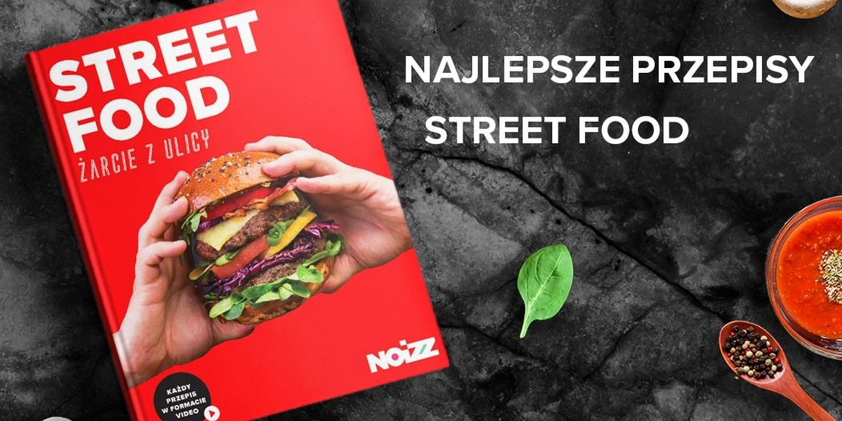 Street Food we własnej kuchni – Noizz wydaje książkę kulinarną