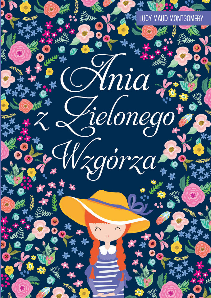 Lucy Maud Montgomery, "Ania z Zielonego Wzgórza"