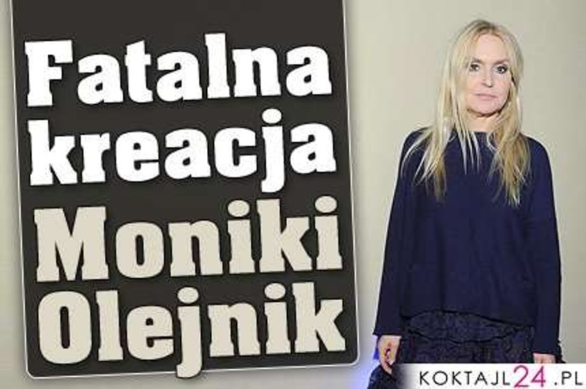 Fatalna kreacja Moniki Olejnik