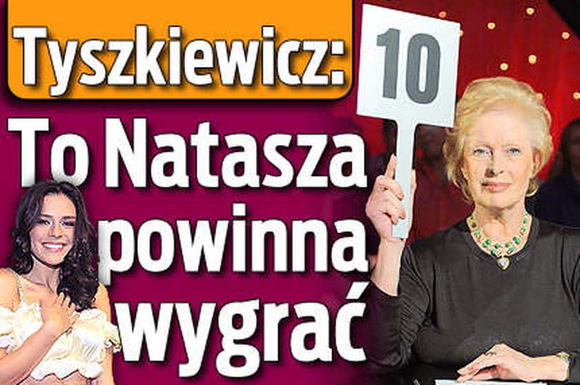 Tyszkiewicz: To Natasza powinna wygrać