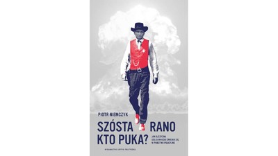 Szósta rano, kto puka?, Piotr Niemczyk, książka